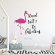 Flamingo Muursticker Stand Tall Be Fabulous